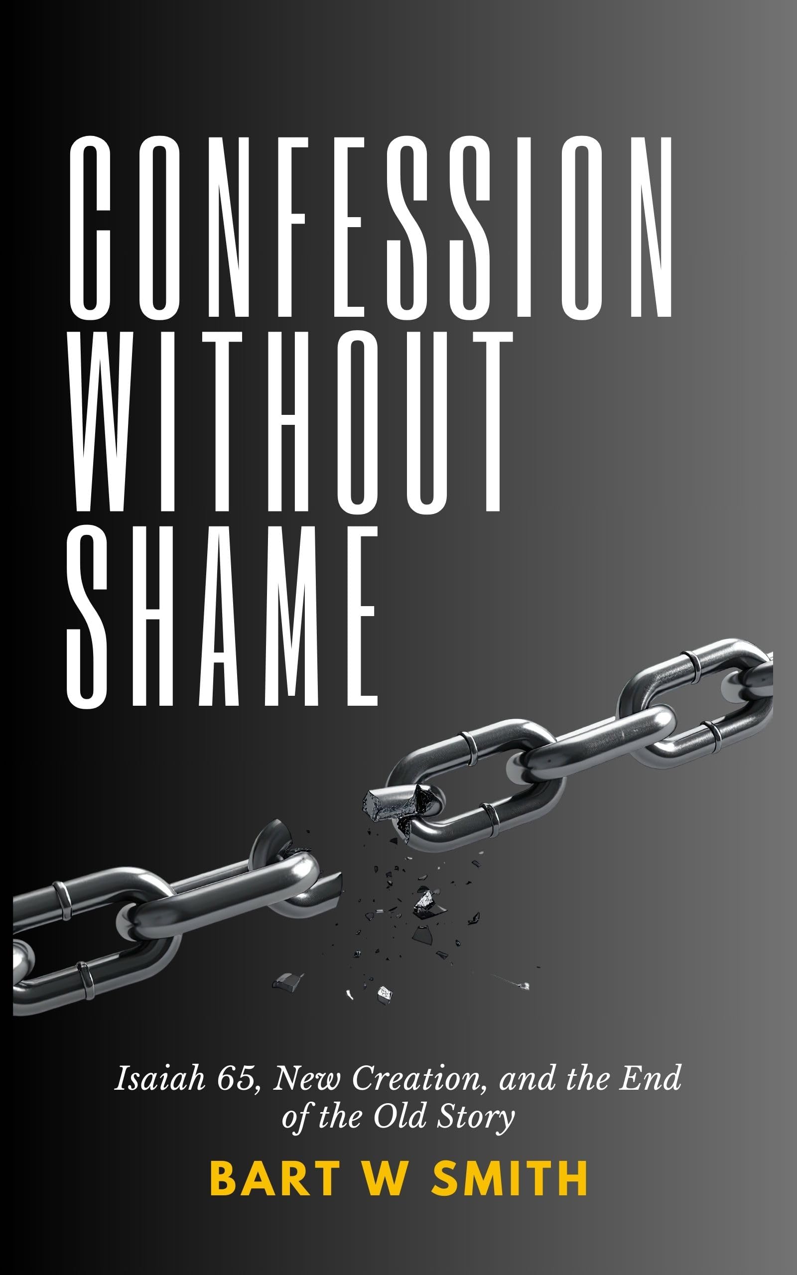 Confession Without Shame by Bart Smith book cover